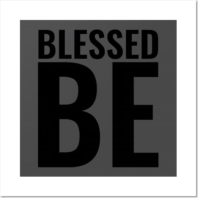 Blessed Be Block Black Wall Art by lilypoo